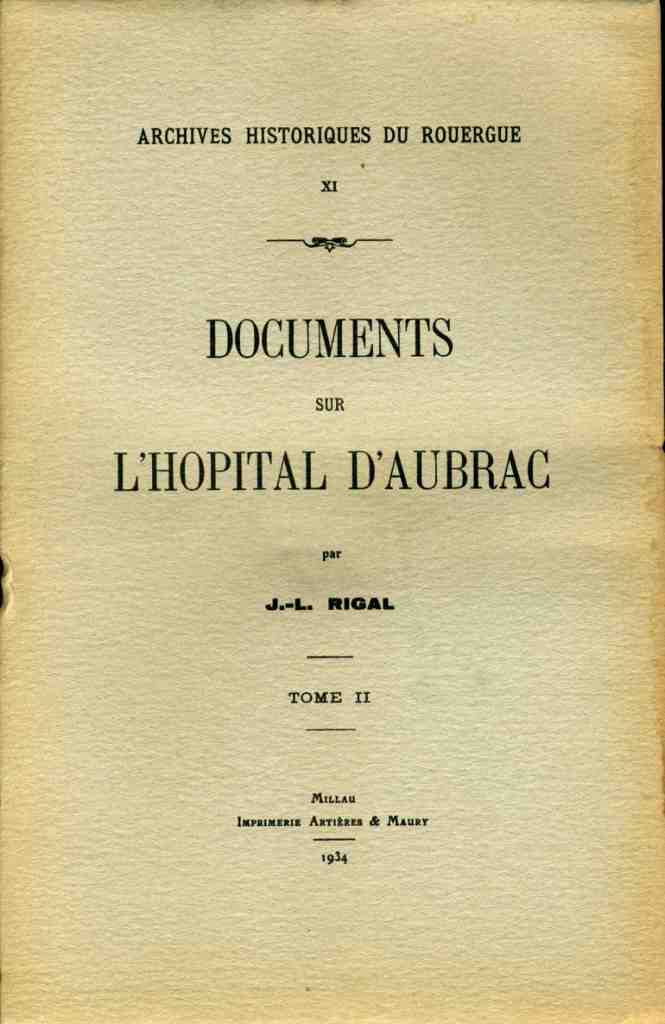 Documents sur l'hôpital d'Aubrac - Tome II